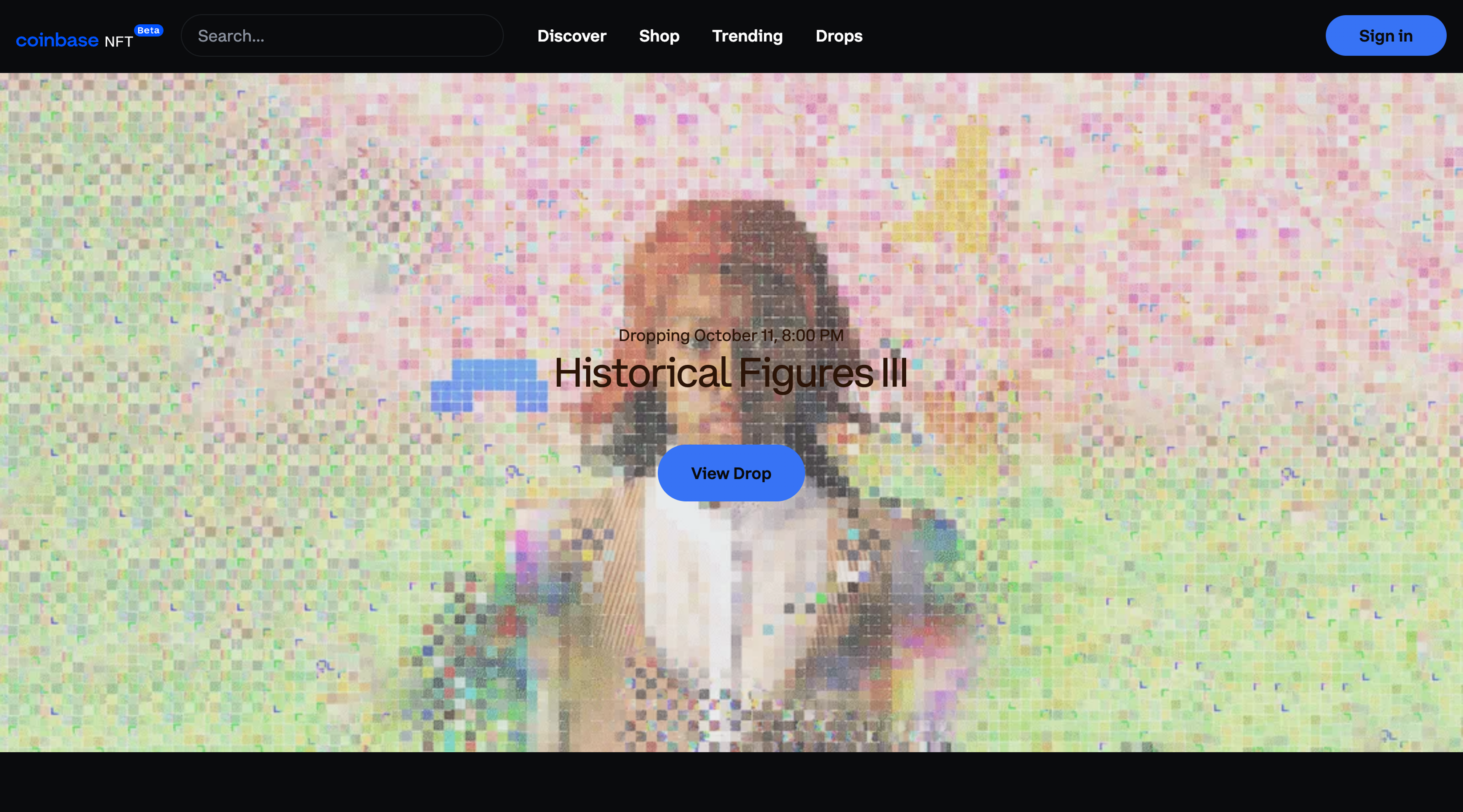 Screenshot of the Coinbase NFT home page. The header contains the Coinbase logo, a search bar, main site navigation, and a 'Sign in' button. The hero section has a background image relating to the featured NFT drop, and a 'View Drop' button in the center.